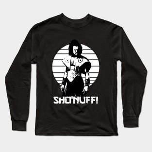 Sho Nuff Long Sleeve T-Shirt